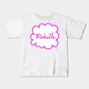 Michelle. Female name. Kids T-Shirt